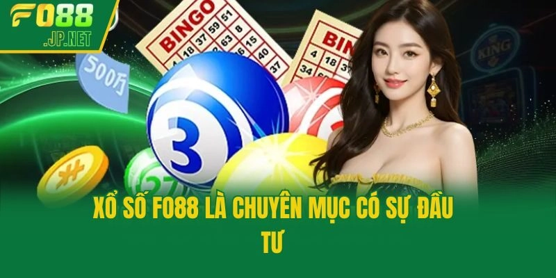 Xổ số Fo88 là chuyên mục có sự đầu tư